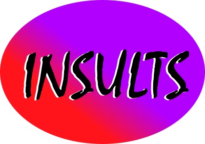 insults